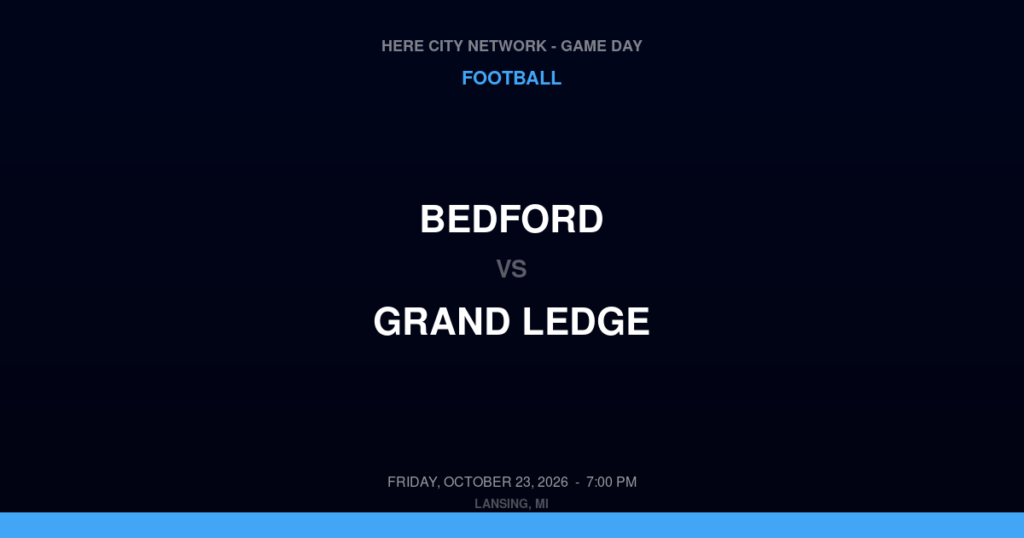 Bedford vs. Grand Ledge — Football Game Day — Grand Ledge, MI — Oct 23, 2026