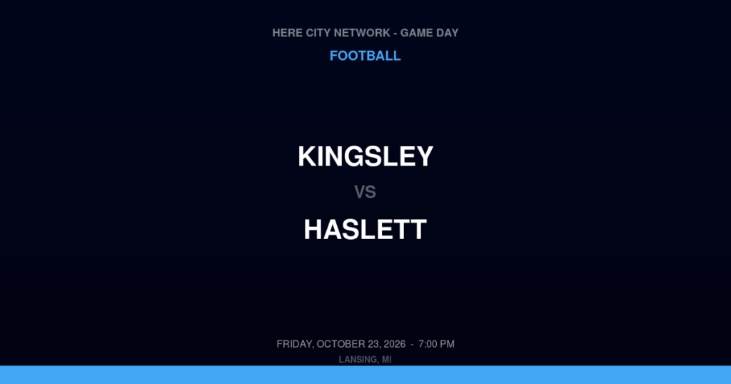Kingsley vs. Haslett — Football Game Day — Haslett, MI — Oct 23, 2026